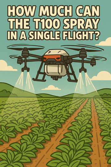How Much Can the T100 Spray in a Single Flight?