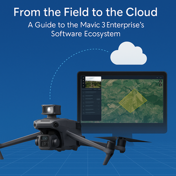 From the Field to the Cloud: A Guide to the Mavic 3 Enterprise's Software Ecosystem
