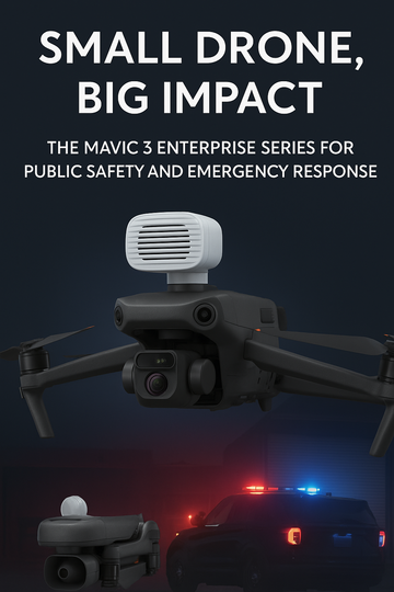 Small Drone, Big Impact: The Mavic 3 Enterprise Series for Public Safety and Emergency Response